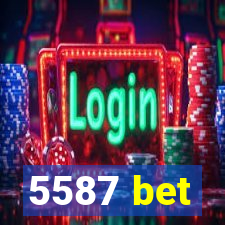 5587 bet