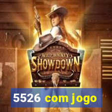 5526 com jogo