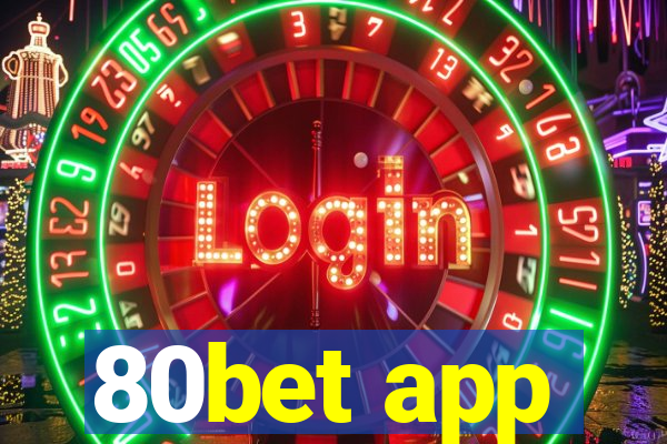 80bet app