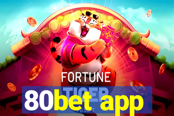 80bet app