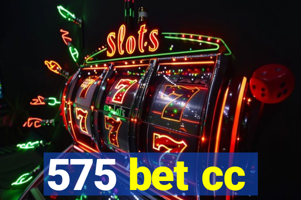 575 bet cc