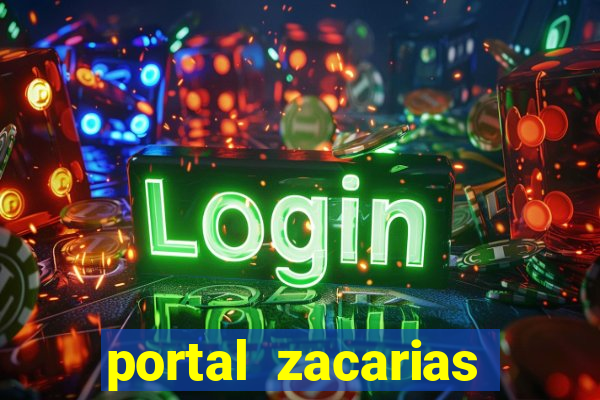 portal zacarias mais de 18