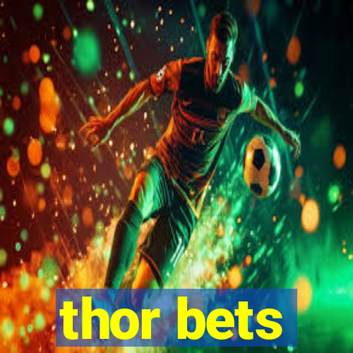 thor bets