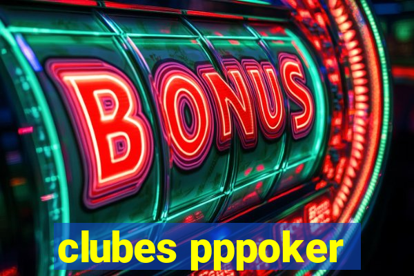 clubes pppoker