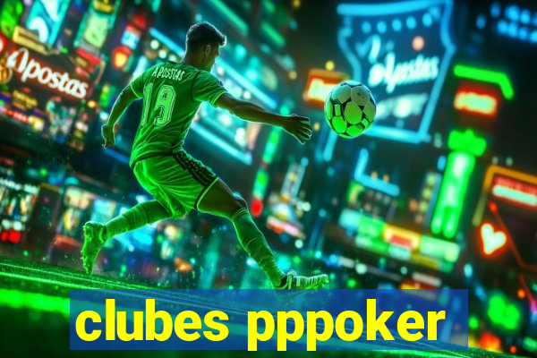 clubes pppoker