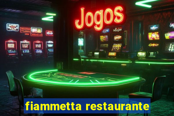 fiammetta restaurante