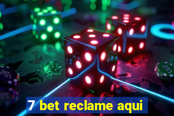 7 bet reclame aqui