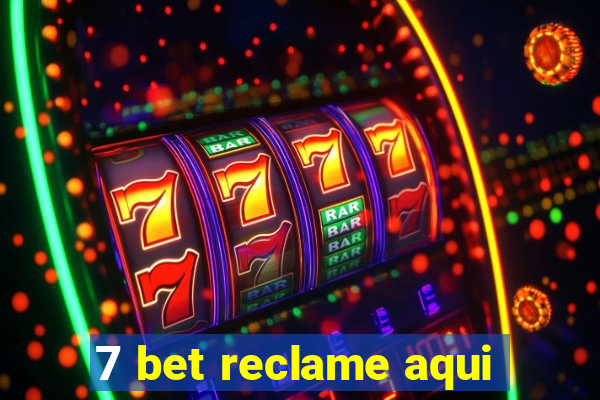 7 bet reclame aqui