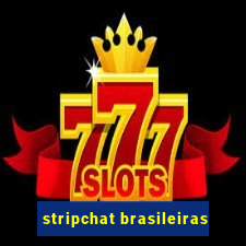 stripchat brasileiras