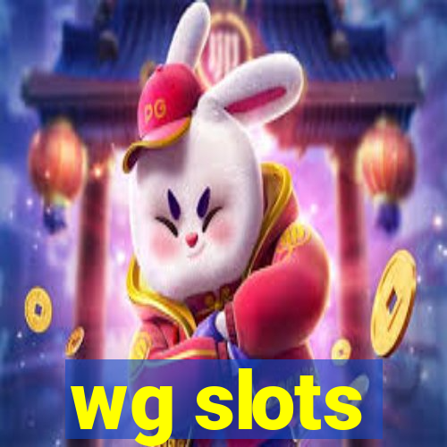 wg slots