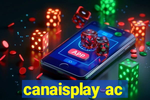 canaisplay ac