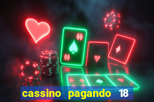 cassino pagando 18 reais no cadastro