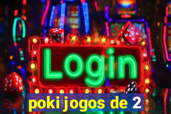 poki jogos de 2