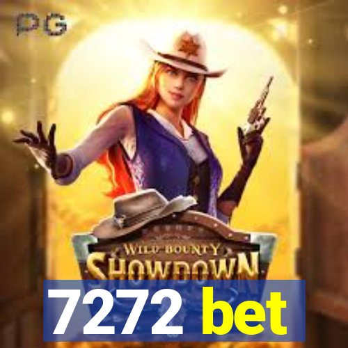 7272 bet