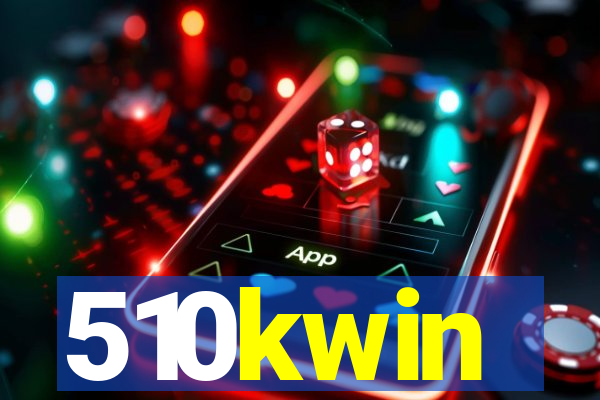 510kwin