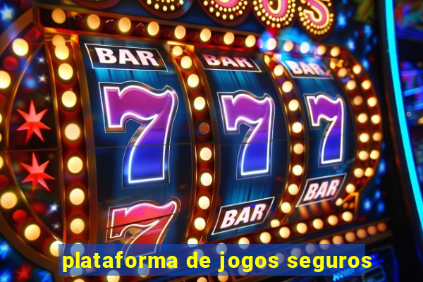 plataforma de jogos seguros