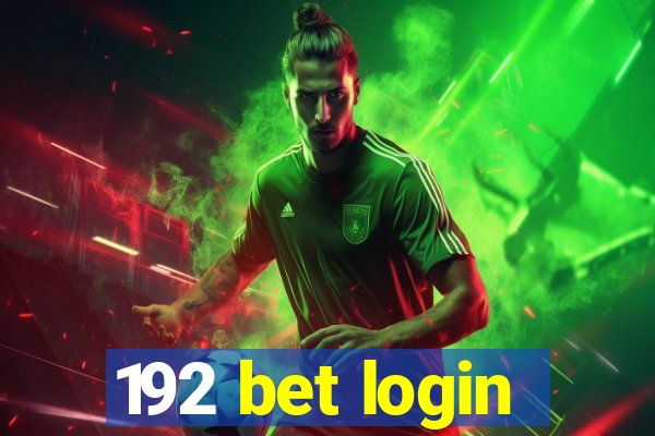 192 bet login