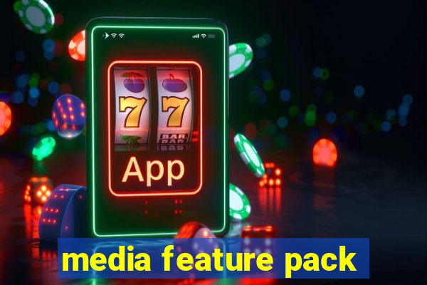 media feature pack