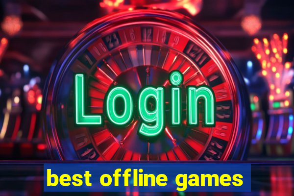 best offline games