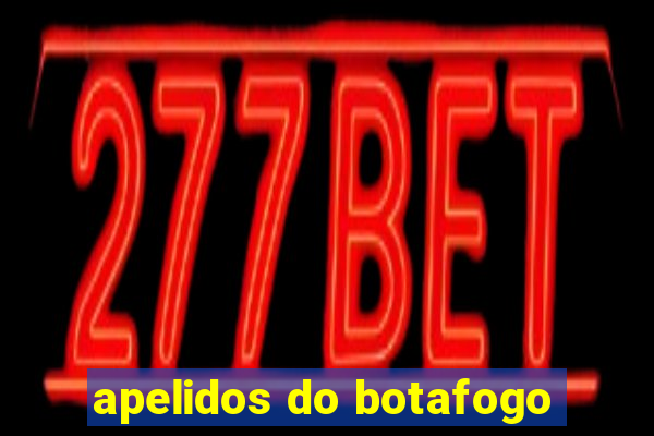 apelidos do botafogo