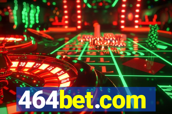 464bet.com