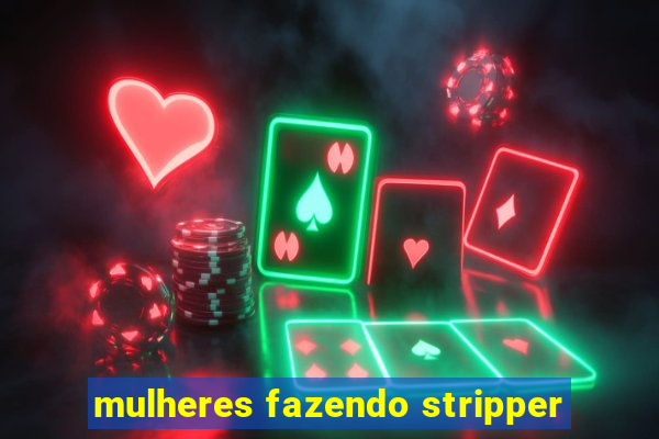 mulheres fazendo stripper