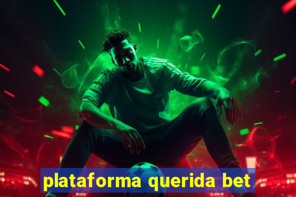 plataforma querida bet