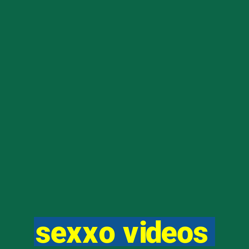 sexxo videos