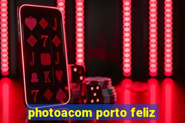 photoacom porto feliz