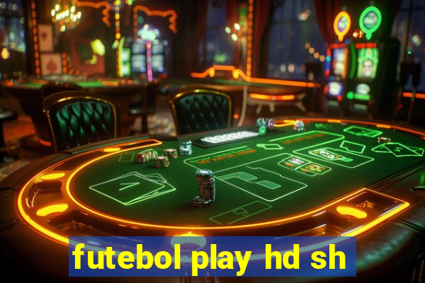 futebol play hd sh