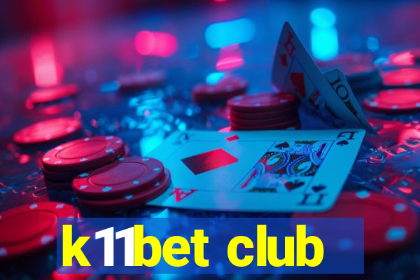 k11bet club