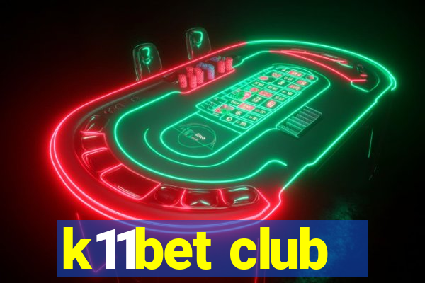 k11bet club