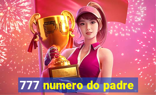 777 numero do padre