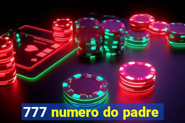 777 numero do padre