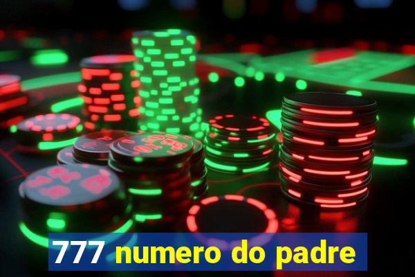 777 numero do padre