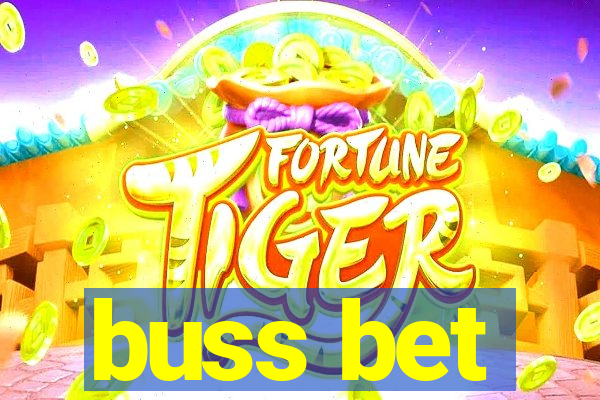 buss bet