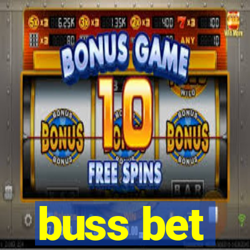 buss bet