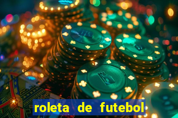 roleta de futebol roleta jogadores de futebol para