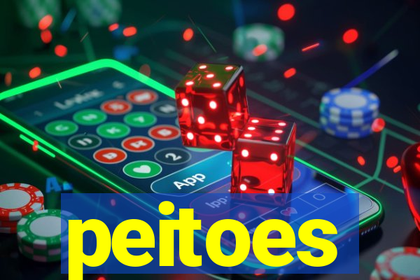 peitoes