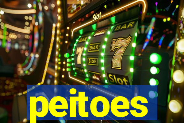 peitoes