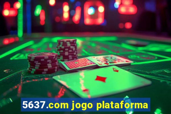 5637.com jogo plataforma