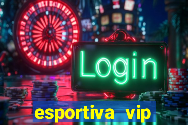 esportiva vip reclame aqui