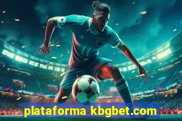 plataforma kbgbet.com