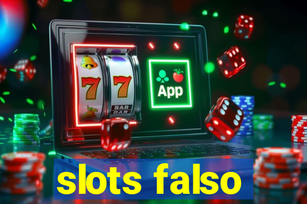 slots falso