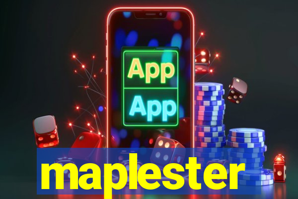 maplester