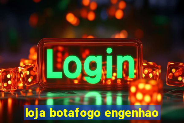 loja botafogo engenhao