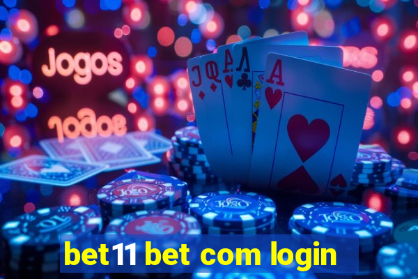 bet11 bet com login