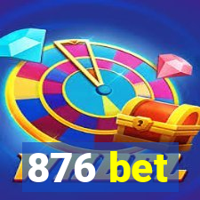 876 bet