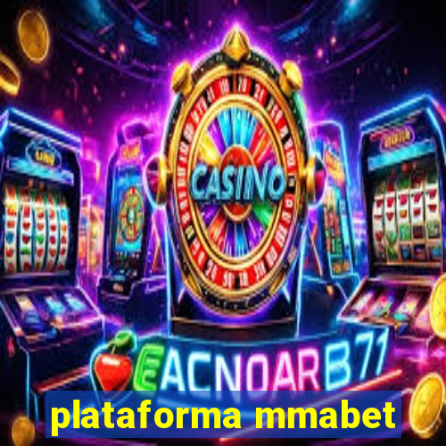 plataforma mmabet