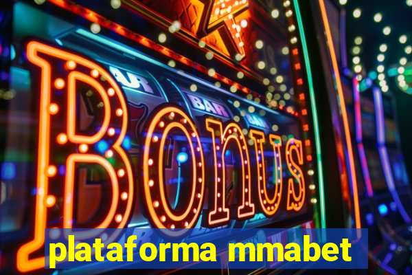 plataforma mmabet